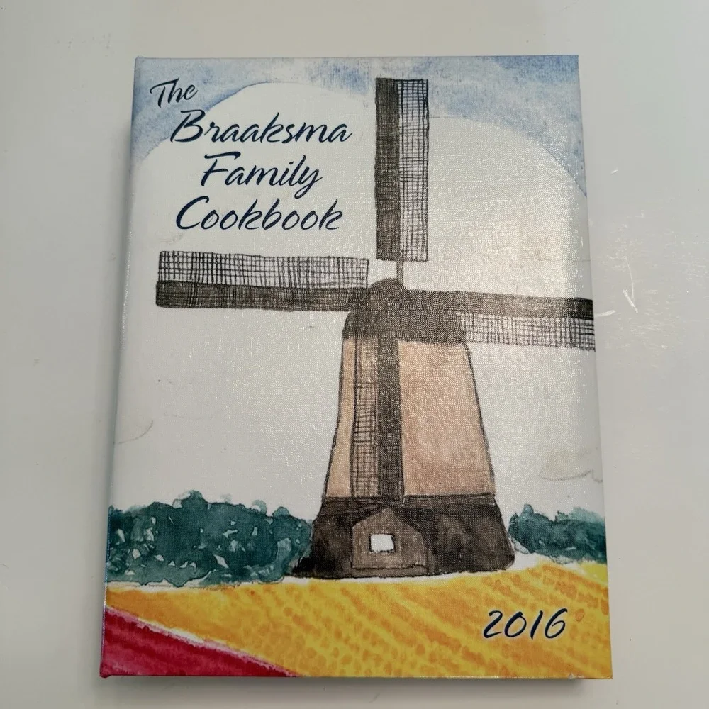 Braaksma Family Cookbook 2016 Dutch Windmill Colorado 3 Ring Binder Recipes